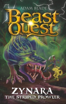 Beast Quest: Zynara the Striped Prowler : Series 32 Book 2 - 9781408372012