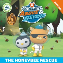Octonauts Above & Beyond: The Honeybee Rescue - 9781408375334