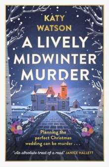A Lively Midwinter Murder : A gripping cosy mystery to curl up with this Christmas - 9781408720400