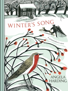 Winter's Song : part of a beautiful new series from beloved illustrator and print-maker Angela Harding
