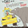 You Can't Let an Elephant Drive a Digger - 9781408879146