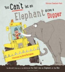 You Can't Let an Elephant Drive a Digger - 9781408879146