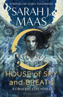 House of Sky and Breath : The EPIC second book in the Crescent City series, from the creator of ACOTAR - 9781408884423