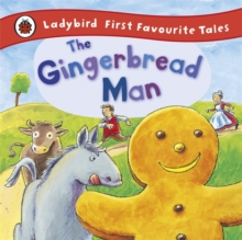 The Gingerbread Man: Ladybird First Favourite Tales - 9781409306306