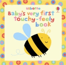 Baby's Very First Touchy-Feely Book - 9781409508502