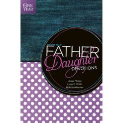The One Year Father-Daughter Devotions (Paperback)