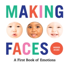 Making Faces: A First Book of Emotions - 9781419723834