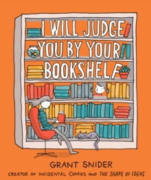 I Will Judge You by Your Bookshelf - 9781419737114