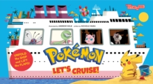 Pokemon All Aboard: Let’s Cruise! (An Abrams Extend-a-Book) - 9781419783395
