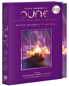 DUNE: The Graphic Novel,  Book 3: The Prophet: Deluxe Collector's Edition : Volume 3 - 9781419784538