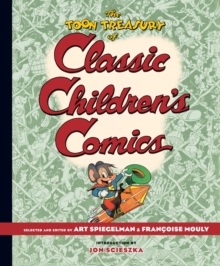 The TOON Treasury of Classic Children's Comics - 9781419787164
