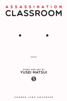 Assassination Classroom, Vol. 5 - 9781421576114