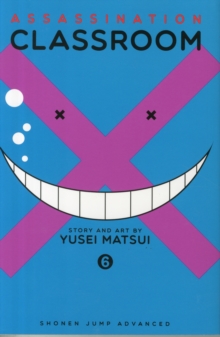 Assassination Classroom, Vol. 6 - 9781421576121
