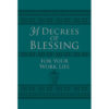 31 Decrees Of Blessing For Your Work Life (Imitation Leather)