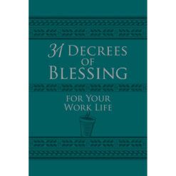 31 Decrees Of Blessing For Your Work Life (Imitation Leather)