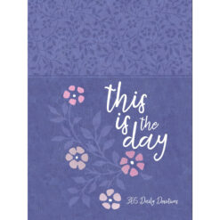 This Is the Day: 365 Daily Devotions (Imitation Leather)