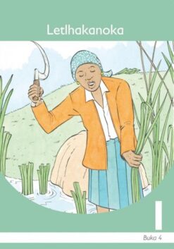 Letlhakanoka Setswana Grade 1 Book 4