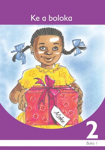 Ke A Boloka Setswana Grade 2 Book 1
