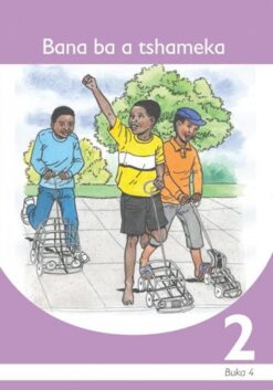 Bana Ba A Tshameka Setswana Grade 2 Book 4