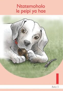 Ntatemoholo Le Peipi Ya Hae Sesotho Grade 1 Book 5