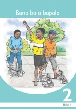 Bana Ba A Bapala Sesotho Grade 2 Book 4