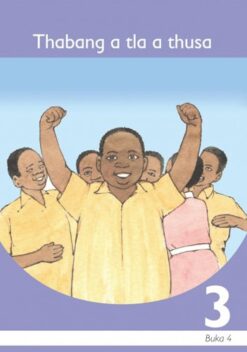Thabang A Tla A Thusa Sesotho Grade 3 Book 4
