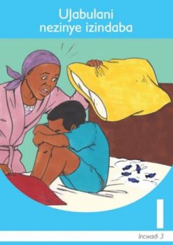 Ujabulani Isizulu Grade 1 Level 3 Reader