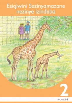 Esiqiwini Sezinyamazane Isizulu Grade 2 Level 4 Reader