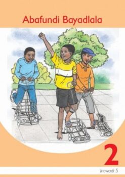 Abafundi Bayadlala Isizulu Grade 2 Level 5 Reader