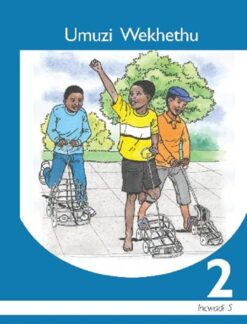 Umuzi Wekhethu Isindebele Ibanga 2 Sigaba 5 Incwadi Yokufunda
