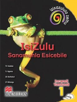 Izixazululo Zethu Isizulu Sanamuhla Ibanga 1 Incwadi Yomfundi
