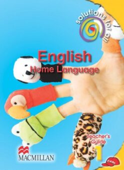 Solutions For All English Home Language Grade 1 Teacher'S Guide