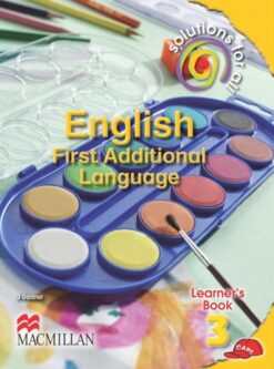 Solutions For All English First Additional Language Grade 3 Learner'S Book