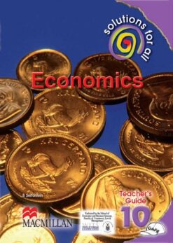 Solutions For All Economics Grade 10 Teacher'S Guide
