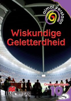 Almal Verstaan Wiskundige Geletterdheid Graad 10 Onderwysersgids