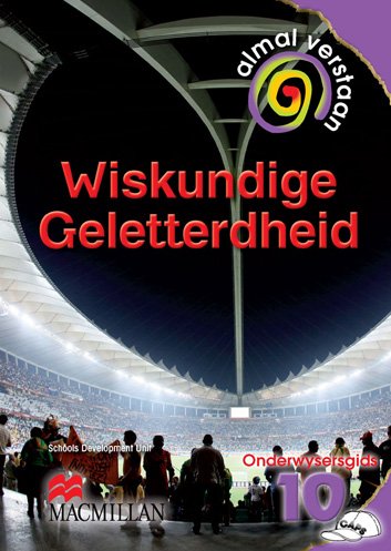 Almal Verstaan Wiskundige Geletterdheid Graad 10 Onderwysersgids