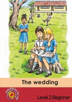 Solutions For All English Home Language Grade 2 Beginner The Wedding