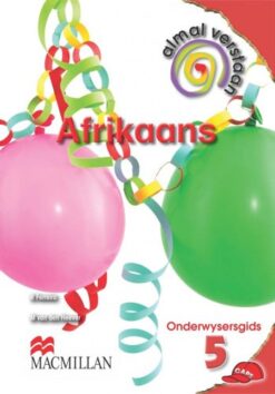 Almal Verstaan Afrikaans Huistaal Graad 5 Onderwysersgids