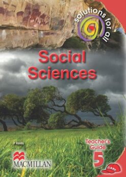 Solutions For All Social Sciences Grade 5 Teacher'S Guide
