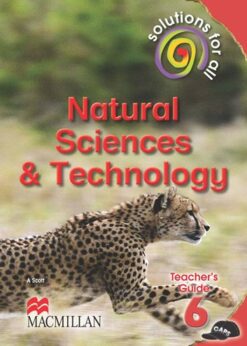 Solutions For All Natural Sciences And Technology Grade 6 Teacher'S Guide