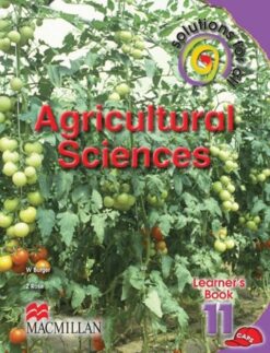 Solutions For All Agricultural Sciences Grade 11 Learner'S Book