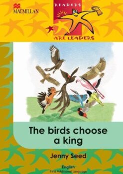 Readers Are Leaders First Additional Language Grade 4 The Birds Choose A Ki