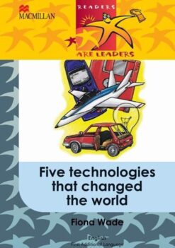 Readers Are Leaders (First Additional Language) Grade 5: Five Technologies That Changed The World