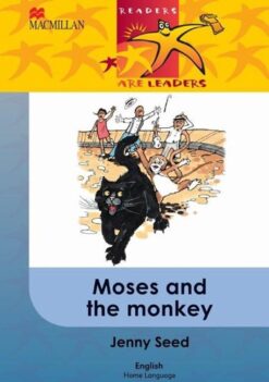 Readers Are Leaders First Additional Language Grade 6 Moses And The Monkey