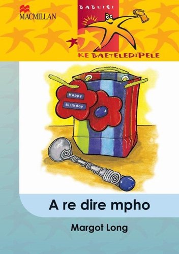 Babuisi Ke Baeteledipele Kereiti 5 A Re Dire Mpho