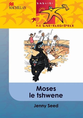 Babuisi Ke Baeteledipele Kereiti 6 Moses Le Tshwene