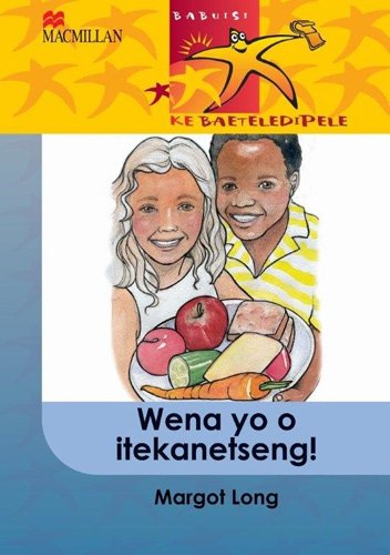 Babuisi Ke Baeteledipele Kereiti 6 Wena Yo O Itekanetseng