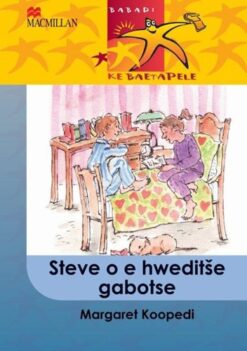 Babadi Ke Baetapele Kreiti 6 Steve O E Hwedite Gabotse