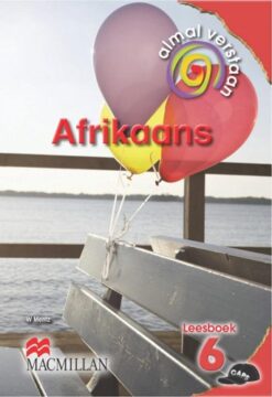 Almal Verstaan Afrikaans Huistaal Graad 6 Leesboek