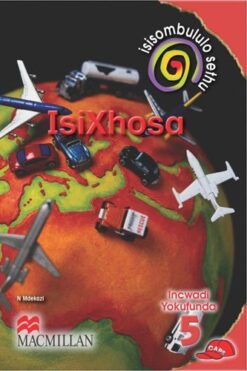 Isisombululo Sethu Isixhosa Ibanga 5 Incwadi Yokufunda